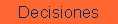 Decisiones